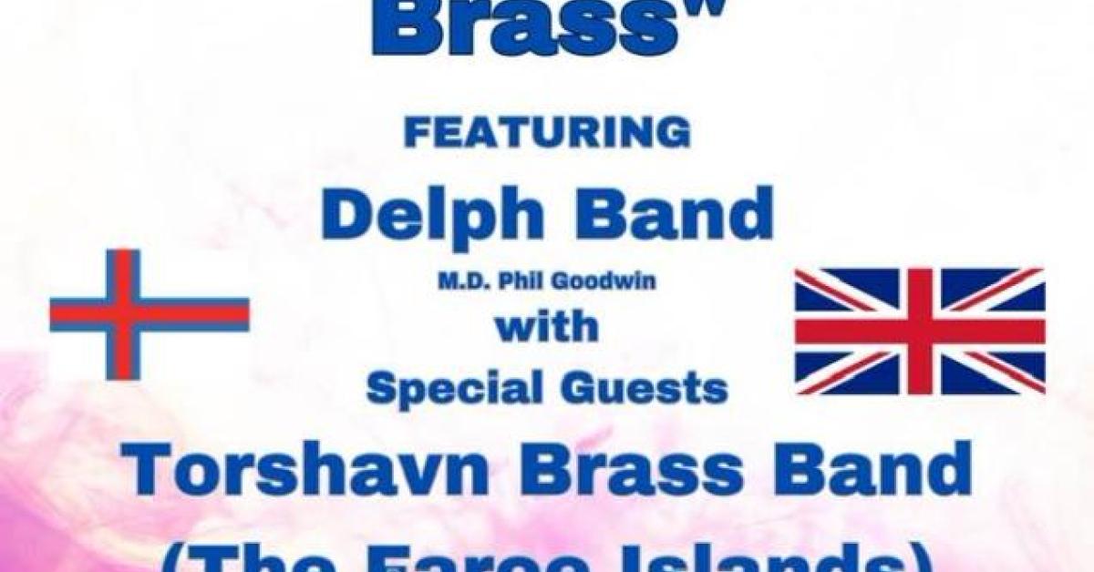 Poster for concert - Delph Band and guests Torshavn Brass Band