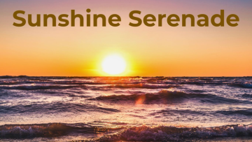 A photo of a sun setting over the ocean. Text reads: Sunshine Serenade.