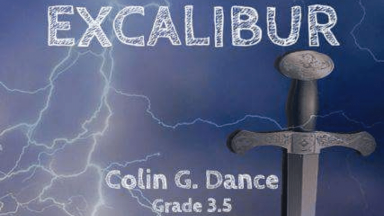 Grey sword in front of sky with lightening bolts and text which reads "Excalibur Colin G. Dance Grade 3.5"